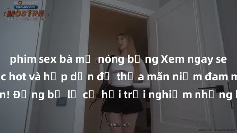 phim sex bà mẹ nóng bỏng Xem ngay sex anime vietsub cực hot và hấp dẫn để thỏa mãn niềm đam mê của bạn! Đừng bỏ lỡ cơ hội trải nghiệm những bộ anime đỉnh cao chỉ có tại đây!