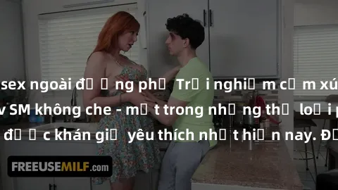 sex ngoài đường phố Trải nghiệm cảm xúc thăng hoa với jav SM không che - một trong những thể loại phim người lớn được khán giả yêu thích nhất hiện nay. Đảm bảo đem lại sự hấp dẫn, kích thích tối đa ch
